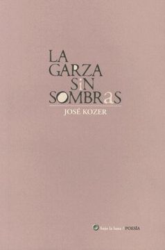 portada La Garza Sin Sombras (Poesia (Linkgua)) (in Spanish)