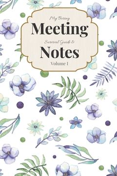 portada My Boring Meeting Survival Guide & Notes Volume I: 6x9 Meeting Notebook and Puzzle Book (in English)