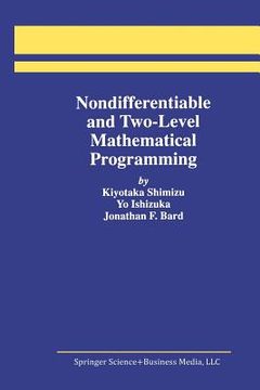 portada Nondifferentiable and Two-Level Mathematical Programming (en Inglés)