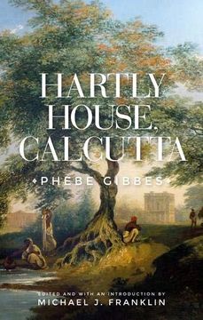 portada Hartly House, Calcutta: Phebe Gibbes (en Inglés)