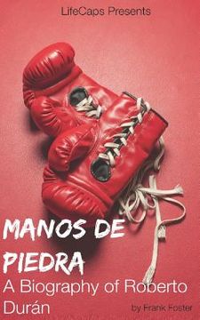 portada Manos de Piedra: A Biography of Roberto Durán (en Inglés)