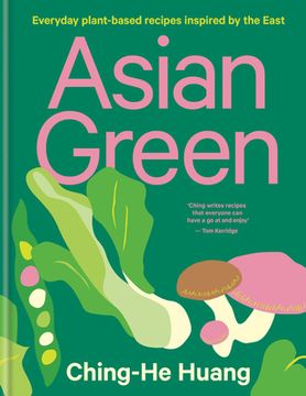 portada Asian Green: Everyday Plant Based Recipes Inspired by the East (in English)