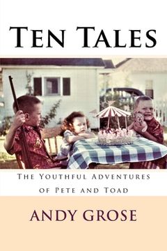 portada Ten Tales: The Youthful Adventures of Pete and Toad (in English)