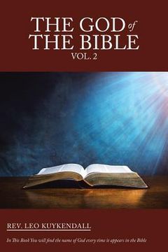 portada The God of the Bible Vol. 2: In This Book You Will Find the Name of God Every Time It Appears in the Bible (en Inglés)