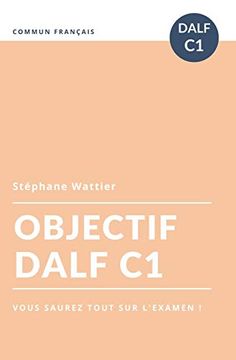 portada Objectif Dalf c1 (Objectifs) (en Francés)