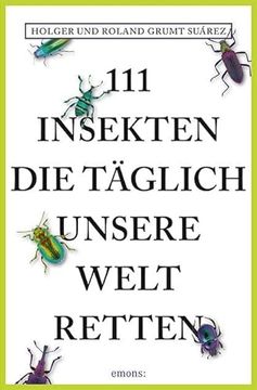 portada 111 Insekten, die Täglich Unsere Welt Retten (in German)