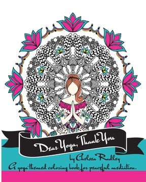 portada Dear Yoga, Thank You: A Yoga themed Coloring Book for peaceful meditation (en Inglés)