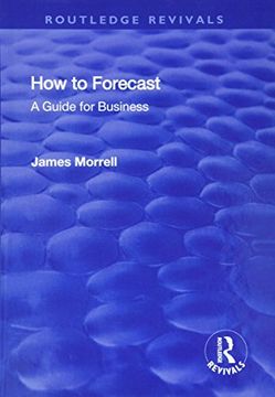 portada How to Forecast: A Guide for Business: A Guide for Business (in English)