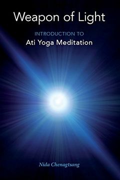 portada Weapon of Light: Introduction to Ati Yoga Meditation