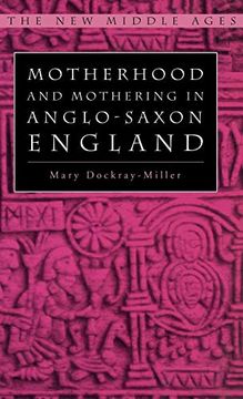 portada Motherhood and Mothering in Anglo-Saxon England (in English)