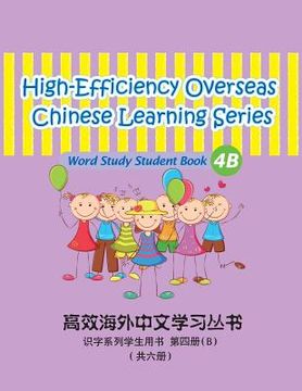 portada High-Efficiency Overseas Chinese Learning Series, Word Study Series, 4b