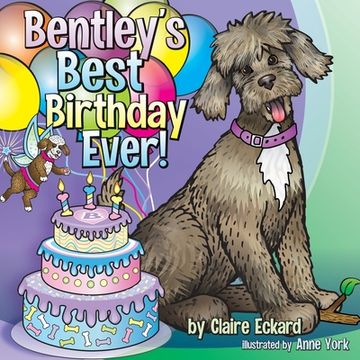 portada Bentley's Best Birthday EVER! (en Inglés)