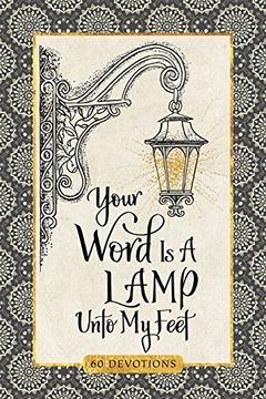 portada Your Word is a Lamp Unto my Feet: 60 Devotions (Devotional) (Devotional Inspiration) (en Inglés)