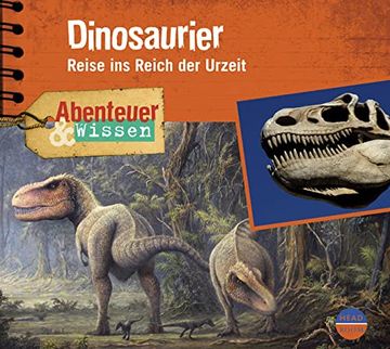 portada Abenteuer & Wissen: Dinosaurier. Reise ins Reich der Urzeit (en Alemán)