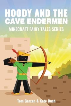 portada Hoody and the Cave Endermen: Minecraft Fairy Tales Series (en Inglés)