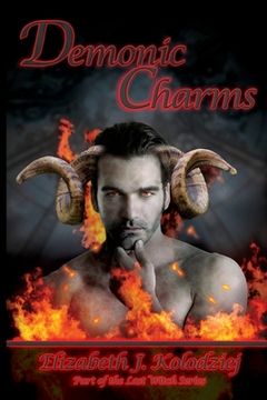 portada Demonic Charms: Book 4 in The Last Witch Series (en Inglés)