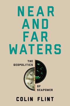 portada Near and Far Waters: The Geopolitics of Seapower