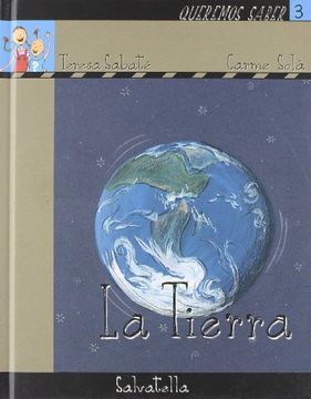 portada Queremos Saber-La Tierra: Serie Azul (Queremos Saber-Serie Azul) (in Spanish)