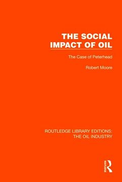 portada The Social Impact of oil (Routledge Library Editions: The oil Industry) (en Inglés)