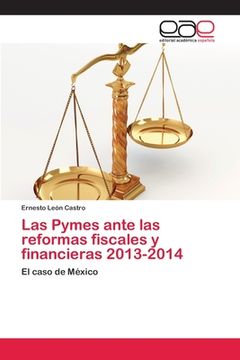 portada Las Pymes ante las reformas fiscales y financieras 2013-2014: El caso de México