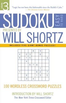 portada Sudoku Easy to Hard Presented by Will Shortz, Volume 3: 100 Wordless Crossword Puzzles: V. 3: (en Inglés)