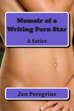 portada Memoir of a Writing Porn Star: A Satire (en Inglés)
