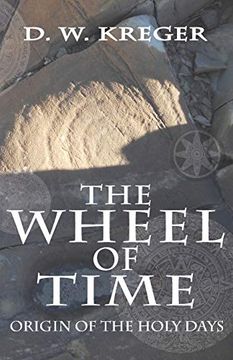 portada The Wheel of Time: Origin of the Holy Days (en Inglés)