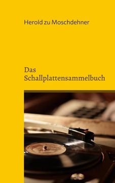 portada Das Schallplattensammelbuch: Katalogisiere Deine Schätze (in German)