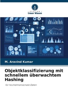portada Objektklassifizierung mit schnellem überwachtem Hashing (en Alemán)