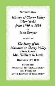 portada Abstracts from History of Cherry Valley from 1740 to 1898 and the Story of the Massacre at Cherry Valley (New York)