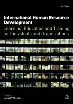 portada International Human Resource Development: Learning, Education and Training for Individuals and Organizations (en Inglés)