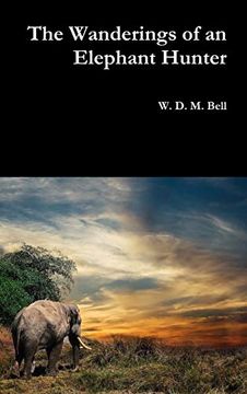portada The Wanderings of an Elephant Hunter (en Inglés)