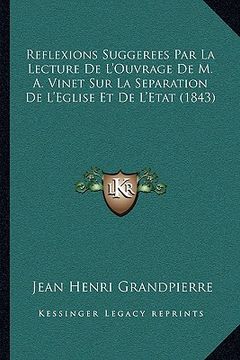 portada Reflexions Suggerees Par La Lecture De L'Ouvrage De M. A. Vinet Sur La Separation De L'Eglise Et De L'Etat (1843) (in French)