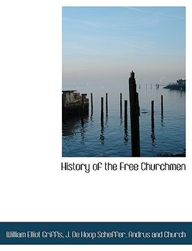 portada history of the free churchmen (in English)