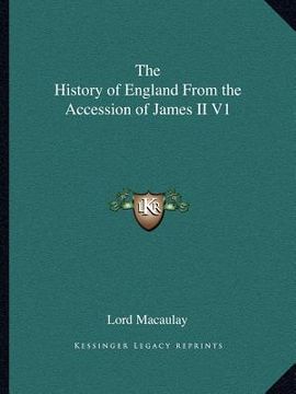 portada the history of england from the accession of james ii v1 (en Inglés)