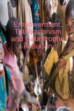 portada Empowerment, Totalitarianism and Catastrophe in Sudan (in Arabic)
