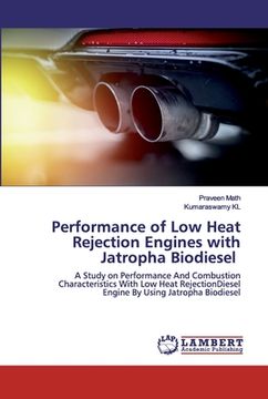 portada Performance of Low Heat Rejection Engines with Jatropha Biodiesel