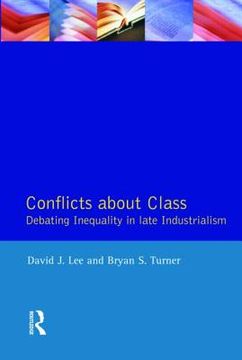 portada Conflicts about Class: Debating Inequality in Late Industrialism (in English)
