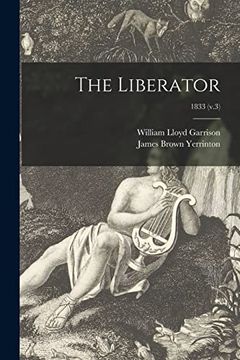 portada The Liberator; 1833 (V. 3) (en Inglés)