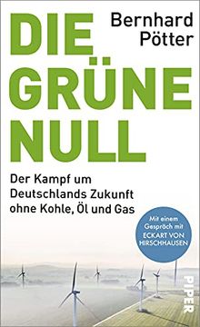 portada Die Grüne Null: Der Kampf um Deutschlands Zukunft Ohne Kohle, öl und gas | mit Einem Gespräch mit Eckart von Hirschhausen (en Alemán)