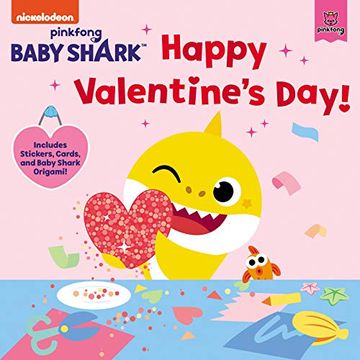 portada Happy Valentine's Day, Baby Shark! Includes Stickers, Cards, and Baby Shark Origami! (en Inglés)