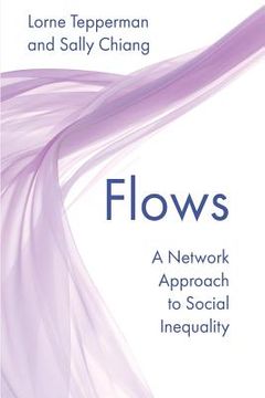 portada Flows: A Network Approach to Social Inequality (en Inglés)