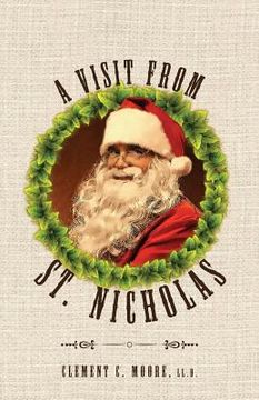 portada A Visit from Saint Nicholas: Twas The Night Before Christmas With Original 1849 Illustrations (en Inglés)