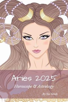 portada Aries 2025: Horoscope & Astrology (en Inglés)