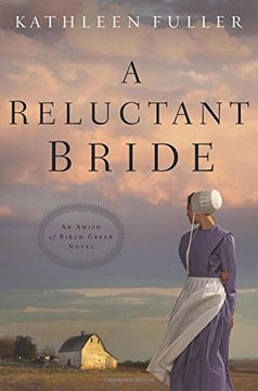 portada A Reluctant Bride (An Amish of Birch Creek Novel) (en Inglés)