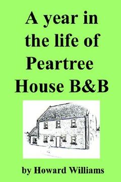 portada a year in the life of peartree house b&b (in English)