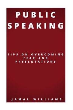 portada Public Speaking: Tips On Overcoming Fear And Presentations: (Confidence, Self Help, Speech, Techniques)
