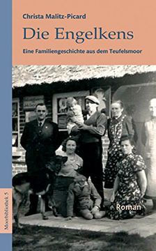 portada Die Engelkens: Eine Familiengeschichte aus dem Teufelsmoor (en Alemán)
