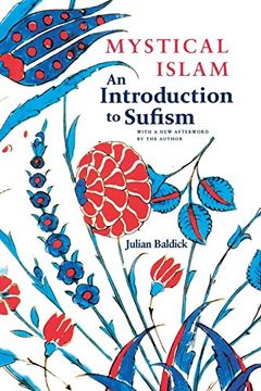 portada Mystical Islam: An Introduction to Sufism (New York University Studies in Near Eastern Civilization) (en Inglés)