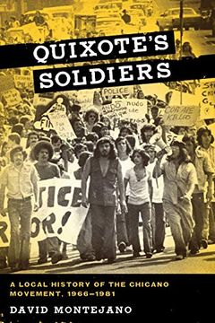 portada Quixote's Soldiers: A Local History of the Chicano Movement, 1966–1981 (Jack and Doris Smothers Series in Texas History, Life, and Culture) (en Inglés)
